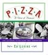 Pizza: A Slice of Heaven: The Ultimate Pizza Guide and Companion