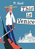 This Is Venice (this Is...travel)