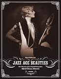 Jazz Age Beauties: The Lost Collection of Ziegfeld Photographer Alfred Cheney Johnston