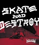 Thrasher Skate And Destroy The First 25 Years Of Thrasher Magazine