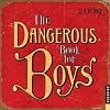 The Dangerous Book for Boys: 2009 Day-to-Day Calendar