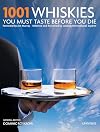 1001 Whiskies You Must Taste Before You Die (1001 (Universe))