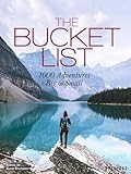 The Bucket List 1000 Adventures Big Small
