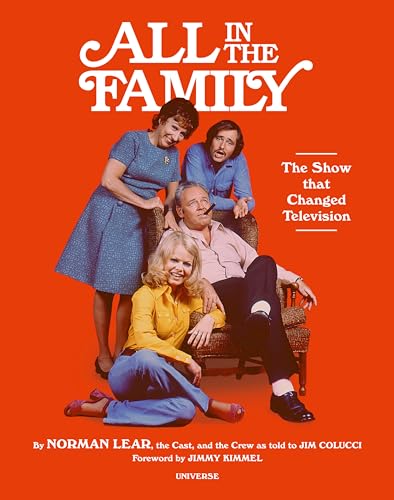 All in the Family: The Show that Changed Television book cover