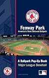 Fenway Park: America's Most Beloved Park: A Ballpark Pop-up Book
