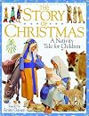 The Story of Christmas: A Nativity Tale for Children