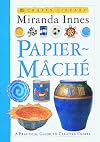 Crafts Library: Papier-Mache
