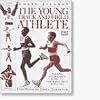 The Young Track and Field Athlete (Young Enthusiast Series)