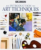 Introduction to Art Techniques (Dk Art School)