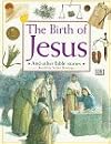 The Birth of Jesus: And Other Bible Stories