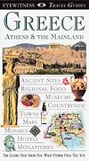 DK Eyewitness Travel Guides: Greece, Athens & the Mainland
