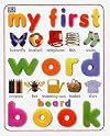 My First Word Board Book