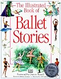The Illustrated Book Of Ballet Stories