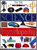 Dk Science Encyclopedia Revised Edition