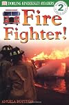 Fire Fighter! (DK Readers: Level 2)