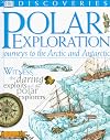 Polar Exploration (DK Discoveries)