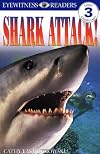 Shark Attack! (DK Readers: Level 3)
