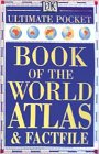 Book of the World Atlas & Factfile (Ultimate Pockets)