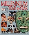 Millennium Year By Year: A Chronicle of World History from AD 1000 to the Present Day
