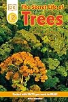 The Secret Life of Trees (DK Readers: Level 2)