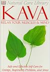Kava: Safe and Effective Self-Care for Cramps, Respiratory Problems and Stress (Natural Care Library)