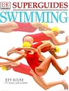 Swimming (DK Superguides)