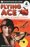 Flying Ace: The Story of Amelia Earhart