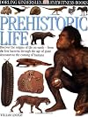 Prehistoric Life (Eyewitness Books)