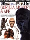 Gorilla, Monkey & Ape (Eyewitness Books)