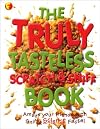 The Truly Tasteless Scratch & Sniff Book