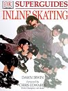DK Superguides: Inline Skating