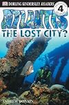 Atlantis: The Lost City? (DK Readers: Level 4)