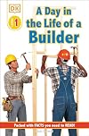 A Day in the Life of a Builder (DK Readers: Level 1)