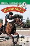 Horse Show (DK Readers: Level 2)