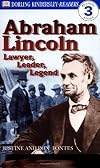 Abraham Lincoln: Lawyer, Leader, Legend (DK Readers)