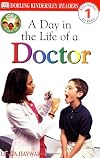 A Day in the Life of a Doctor (DK Readers: Level 1)