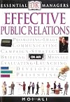 Effective Public Relations (Essential Managers)