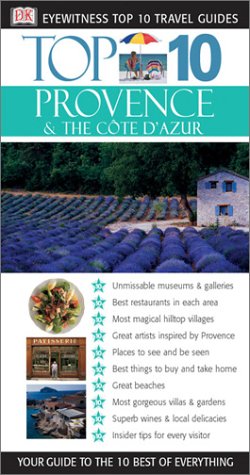 Top 10 Provence and the Cote D'Azur (By: D.K. Eyewitness,Paul Hines,Anthony Peregrine,Robin Gauldie) cover