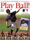Play Ball! Major League Baseball Guide for Young Players