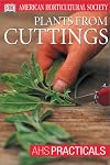 AHS Practical Guides : Plants from cuttings