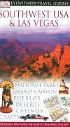 DK Eyewitness Travel Guides: Southwest USA & Las Vegas