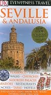 DK Eyewitness Travel Guide : Seville & Andalusia : 2003-2008