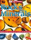 Rocks and Minerals (DK Eye Wonder)