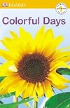 Colorful Days (DK Readers: Pre-Level 1)