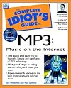 Complete Idiot's Guide to MP3: Music on the Internet