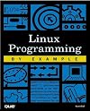 Linux Programming by Example (By Example)