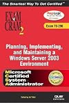 MCSA/MCSE Planning, Implementing, and Maintaining a Microsoft Windows Server 2003 Environment (Exam 70-296)