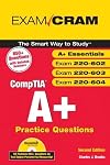 CompTIA A+ Practice Questions (Essentials, Exams 220-602, 220-603, 220-604)