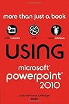 Using Microsoft PowerPoint 2010