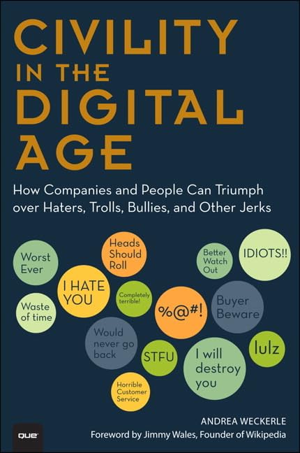 Civility in the Digital Age (By: Andrea Weckerle) cover